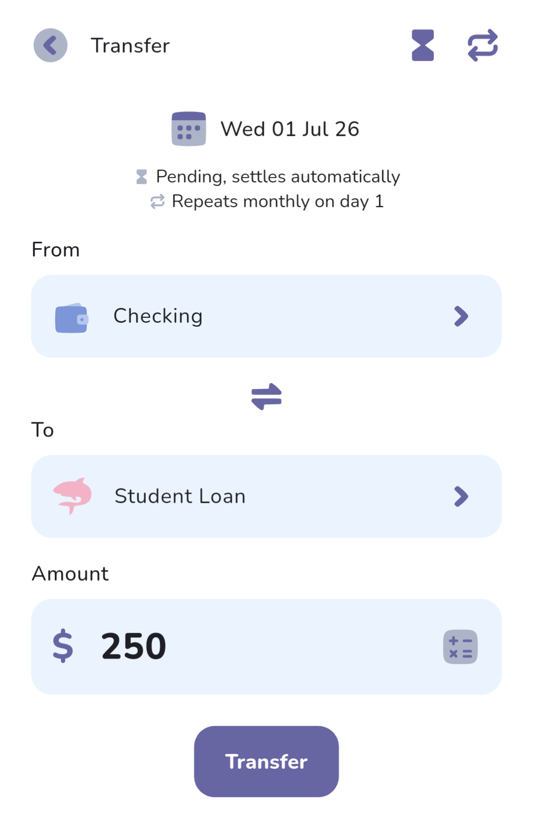 The Transfer screen in The Budgeting App: a $250 recurring monthly transfer from Checking to the Student Loan tracker, pending and settling automatically.